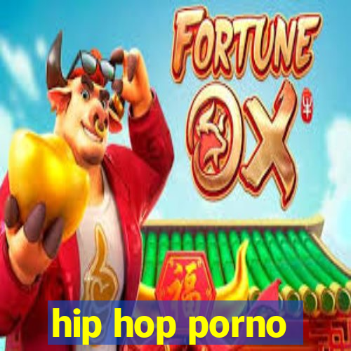 hip hop porno